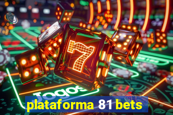 plataforma 81 bets